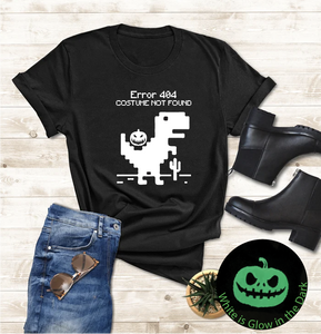 Error 404 Costume not found Humor shirt with pumpkin - Glow in the dark - Halloween Time MCC