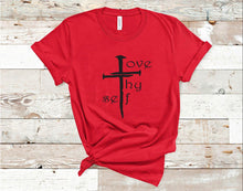 Load image into Gallery viewer, Love Thy Self Nails shaped as Cross - Faith - Easter Inspired Shirt - Tshirts