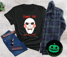 Load image into Gallery viewer, Want to Play A Game? - Saw - Puppet Face Glow in the Dark - Horror Movie Tee - Halloween Time sale